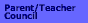 Parent Teacher Council