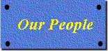 ourPeople.gif (5090 bytes)
